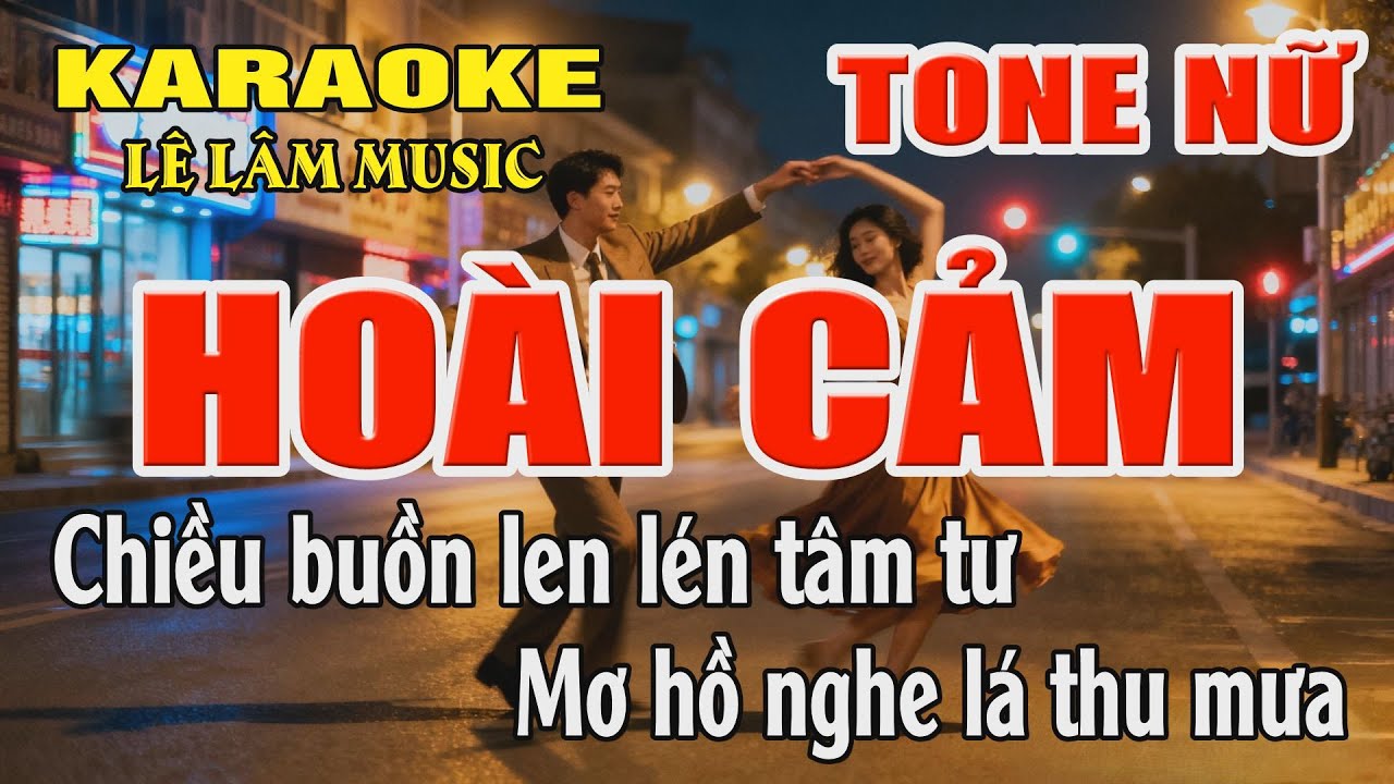 Karaoke Hoài Cảm Tone Nữ ( Gm ) Karaoke Lê Lâm Music