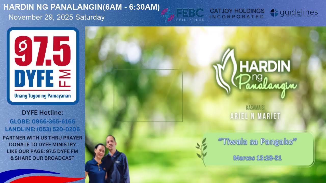 HARDIN NG PANALANGIN   _  "Tiwala sa Pangako ng Diyos sa Kabila ng Panahon"(Marcos 