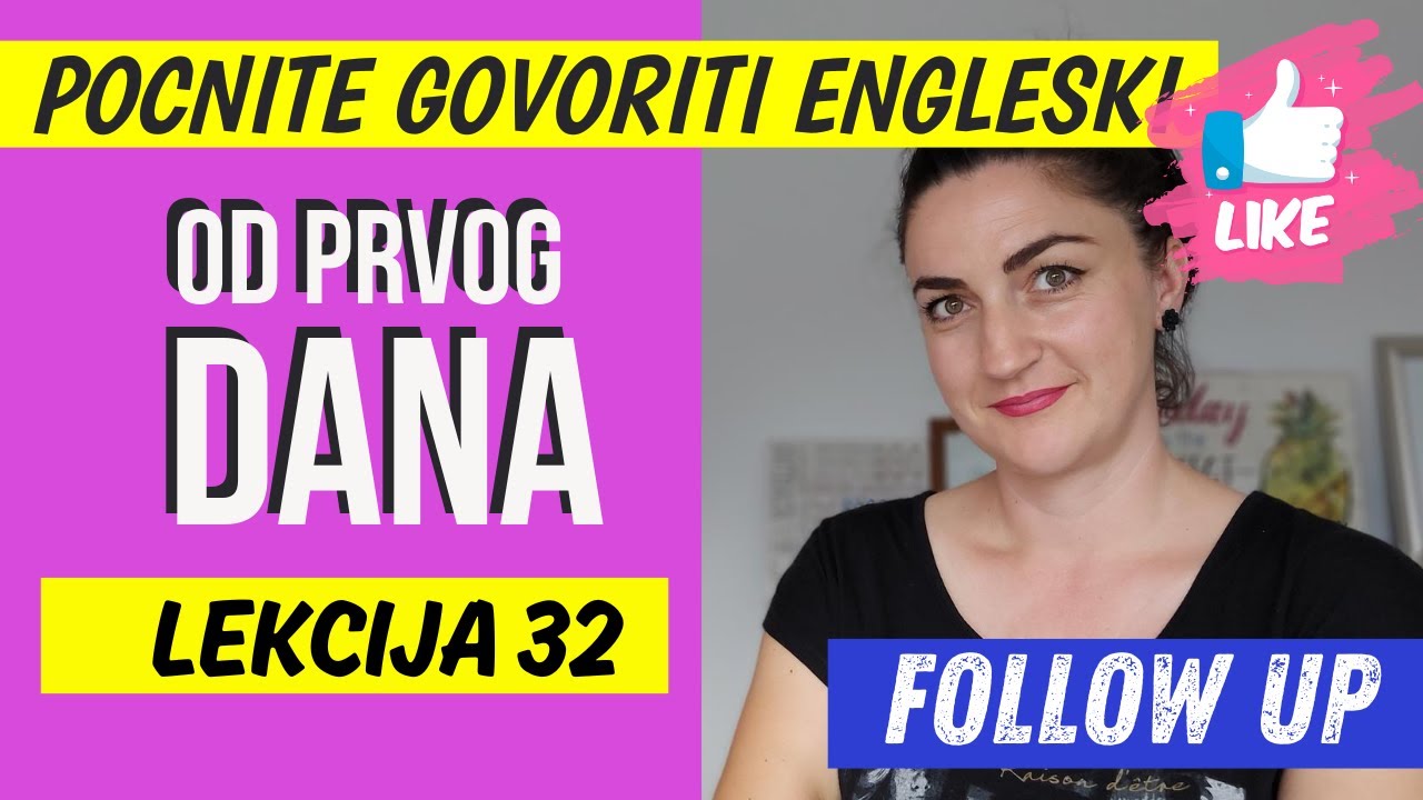 (32) DA POSTANETE FLUENTNI STO PRIJE! - DA SAM JA... (ALI NISAM)