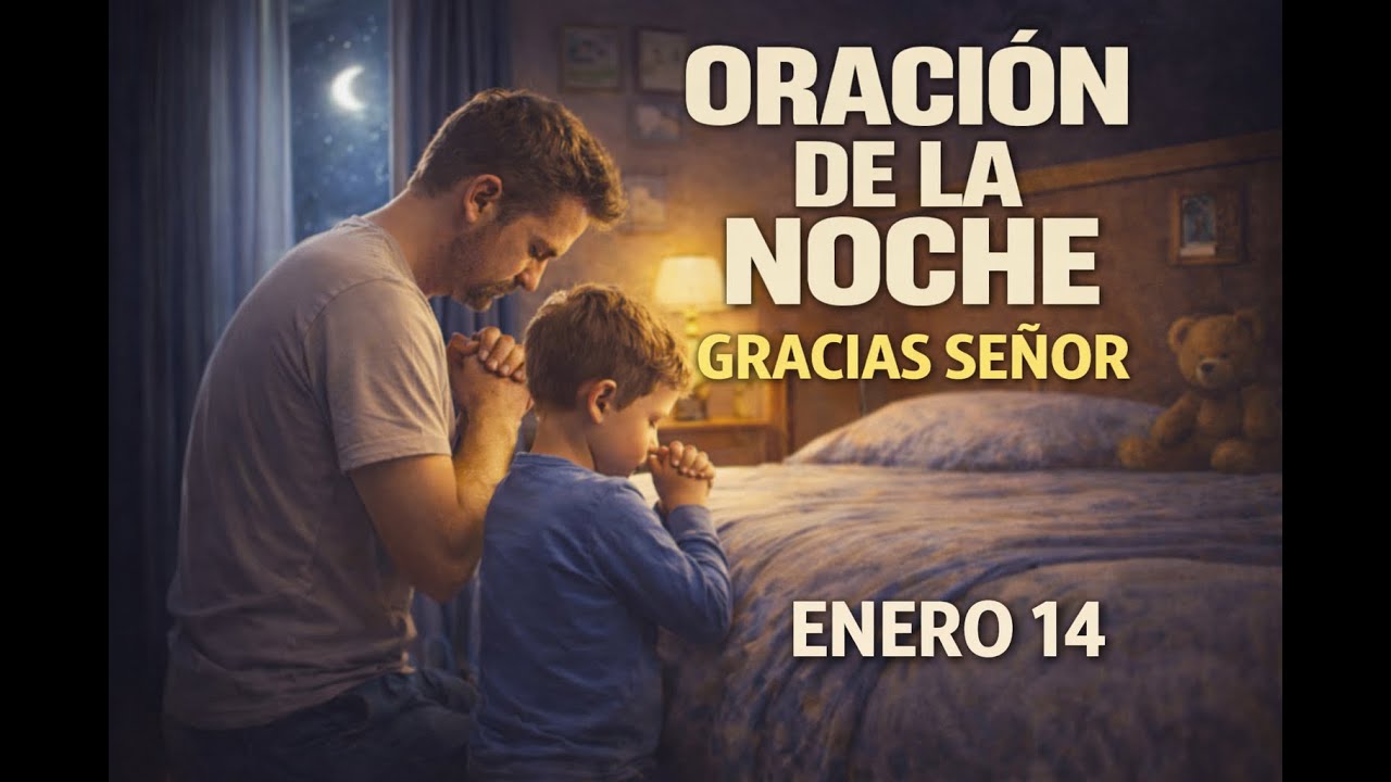 Oración de la Noche 🙏 Entrega tus Preocupaciones a Dios y Duerme en Paz