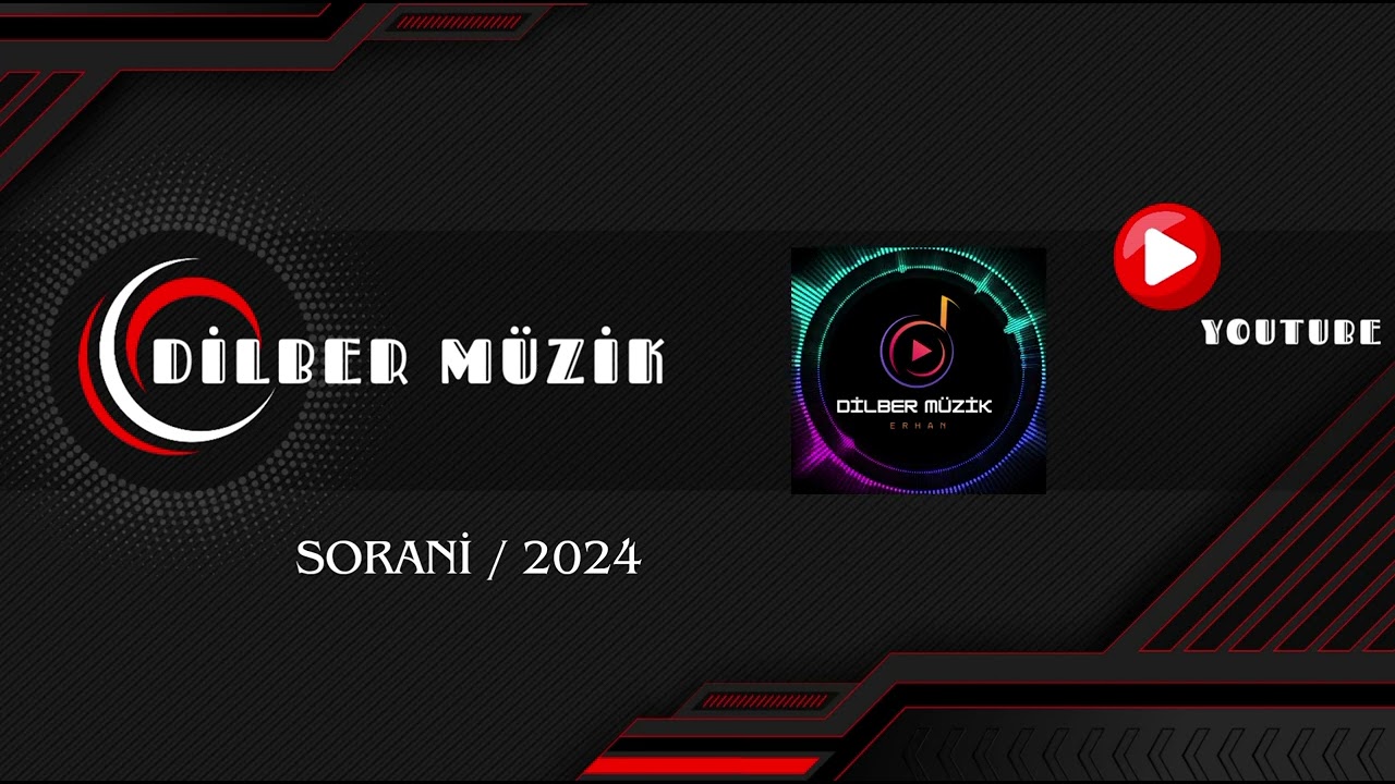 Dilber Müzik  / Sorani   2024 ©