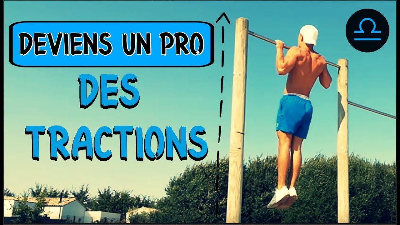 COMMENT FAIRE DES TRACTIONS / GUIDE COMPLET / 2018