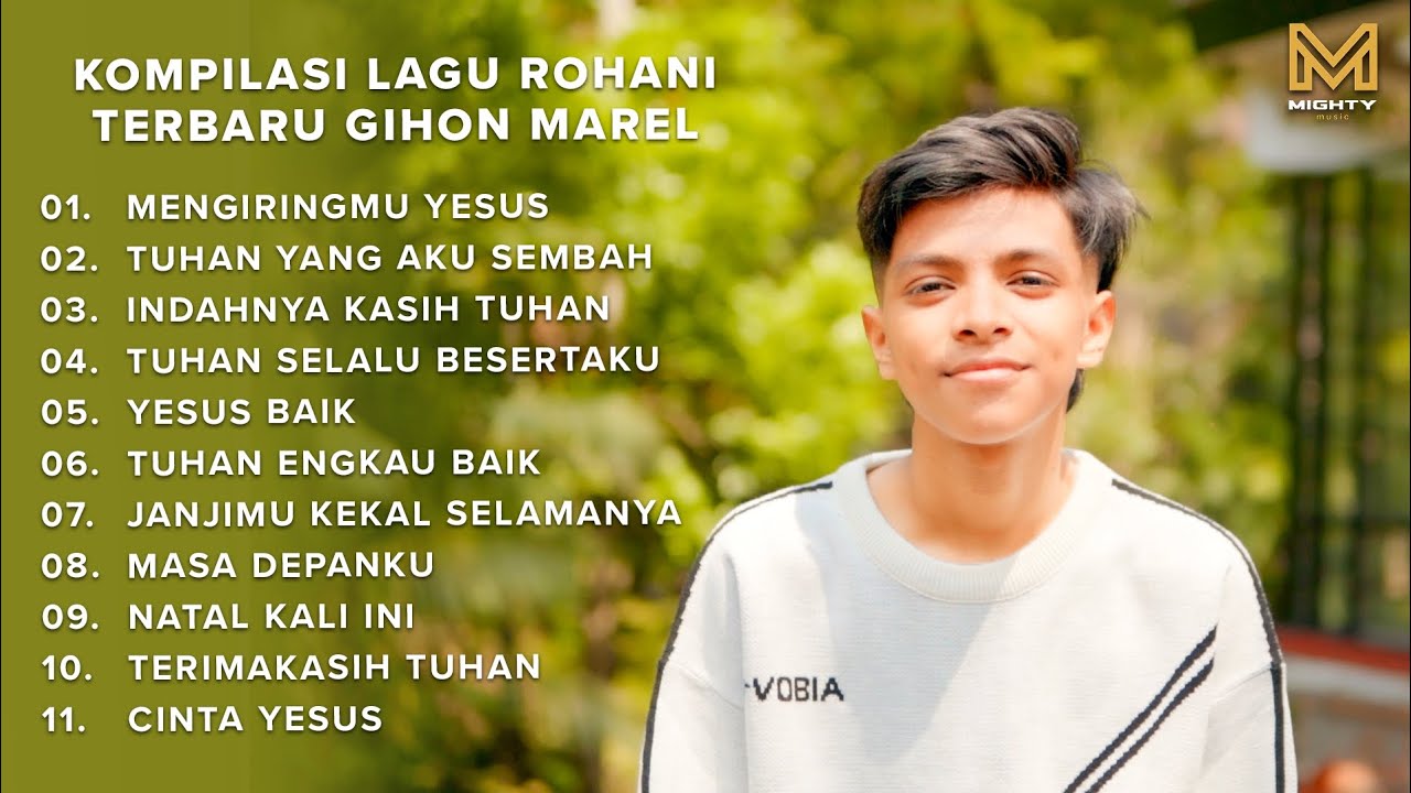 KOMPILASI LAGU ROHANI TERBARU - GIHON MAREL 