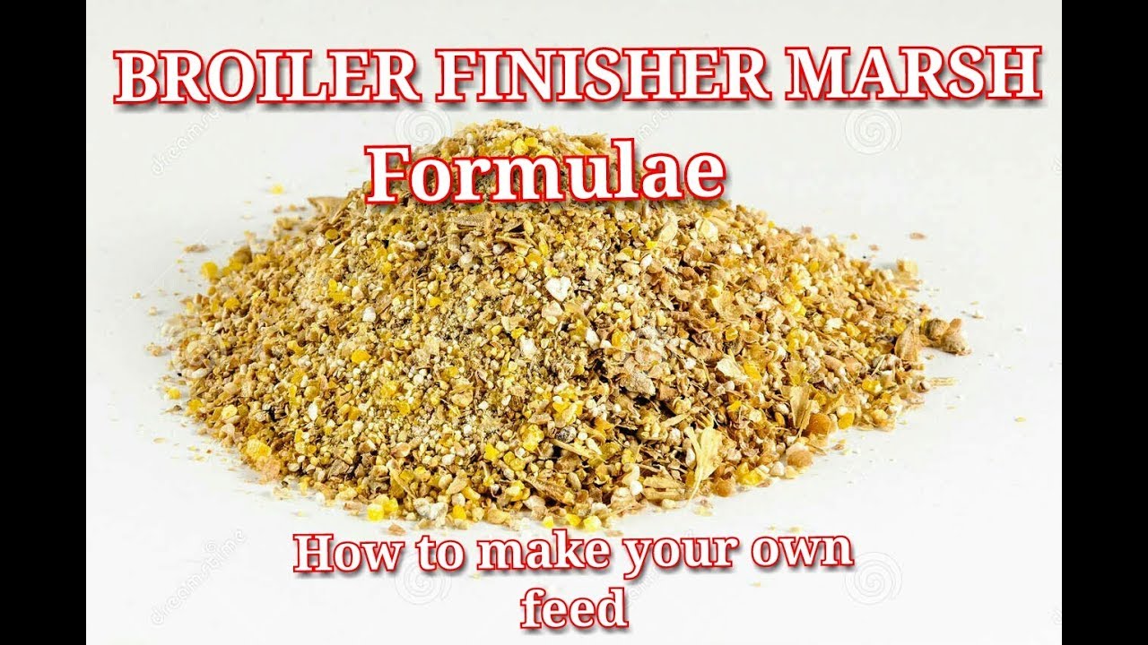 How to make your own poultry feed | Broiler Finisher Marsh Formulae (Part 4)