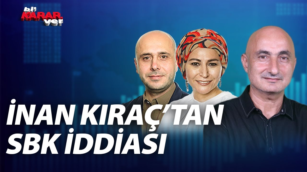 İnan Kıraç'tan Sezgin Baran Korkmaz İddiası | Konuk: Barış Soydan