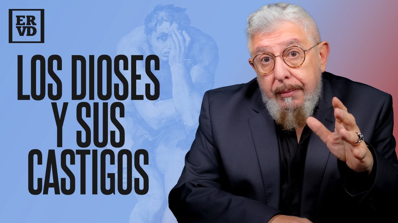 ERVD | Ser dios es sobre todo dedicarse a castigar a propios y ajenos