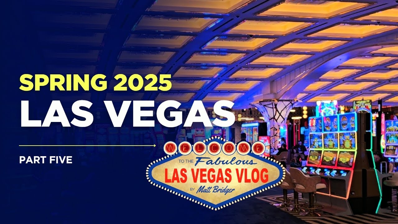 Las Vegas Vlog (18/03/25 - 25/03/25) Part Five