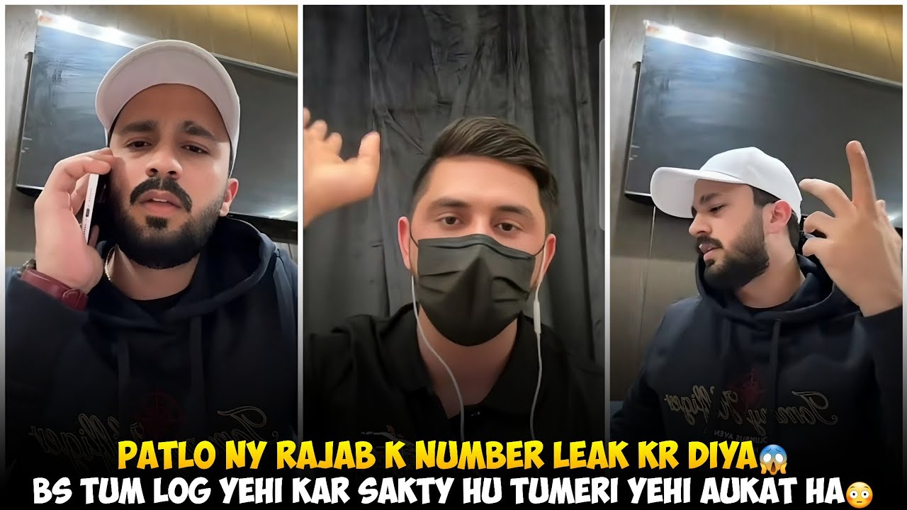Patlo Ny Rajab Butt K Number Leak Kar Diya | Bs Tum Log Yehi Kar Sakty Hu Tumri Yehi Aukat ha bs