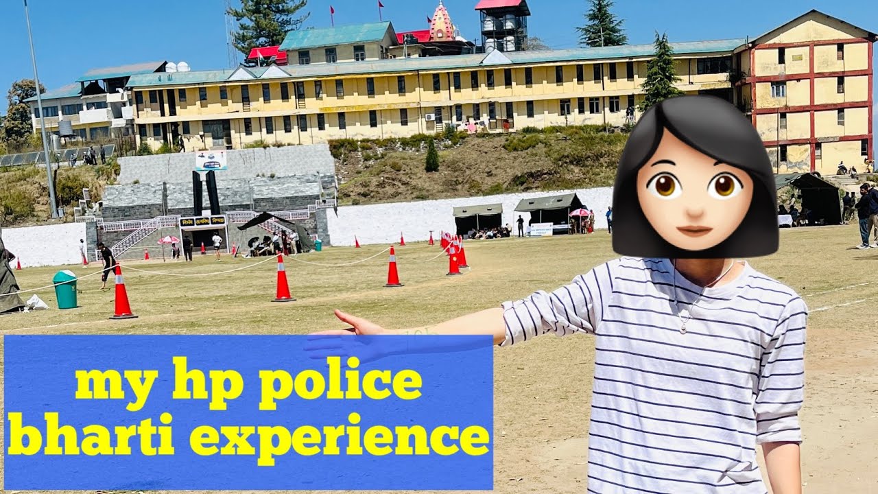 HP police👮🏻ground experience?🤔Height? 100mtr sprint easy or not 🤔