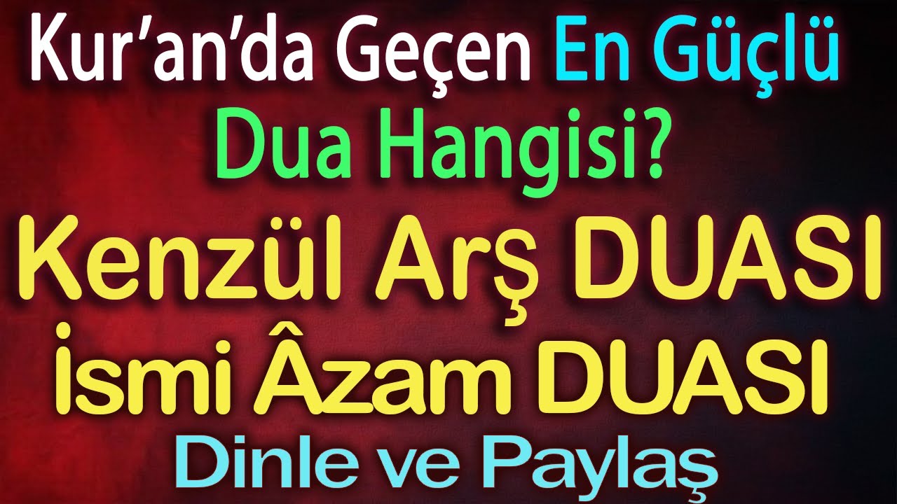 Bu Duaları Okuyan Herkesin Hayatı Değişiyor! Kenzül Arş Duası ve İsmi Azam Duaları