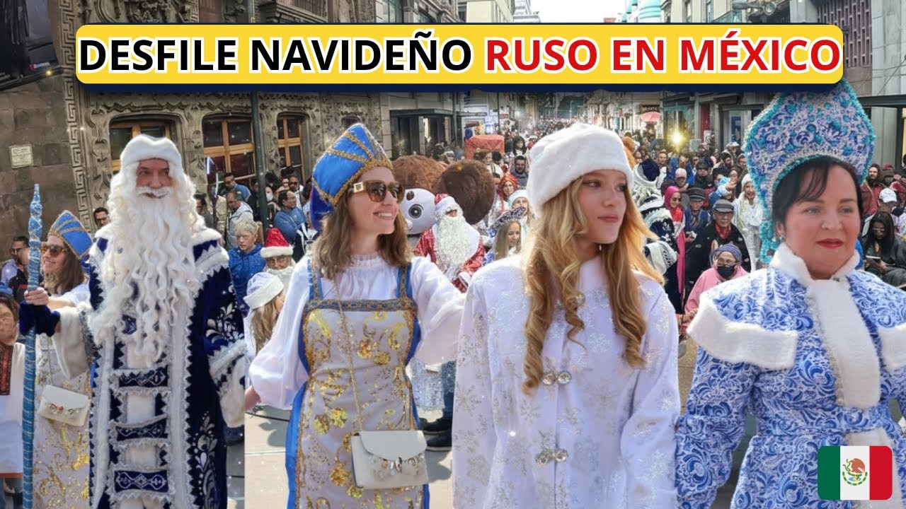 Desfile Navideño Ruso en México con Trajes Típicos