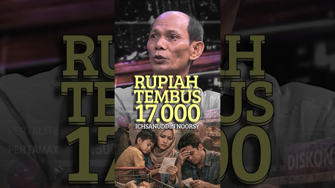 Rupiah Tembus 17.000 | Ichsanuddin Noorsy