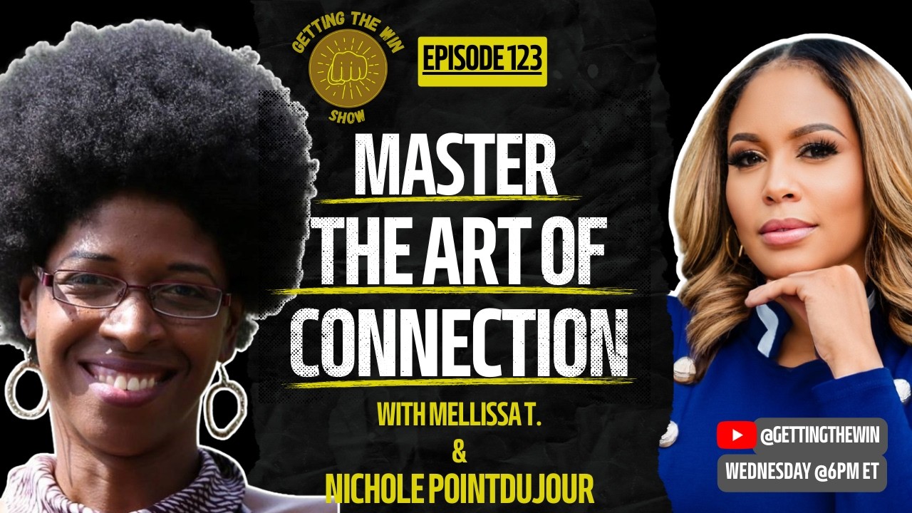 Win at Networking with Nichole Pointdujour | GTW #123