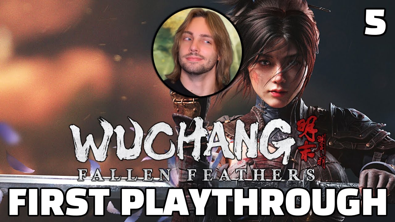WAIT THE FINAL BOSS IS WHO? | Wuchang: Fallen Feathers First Playthrough [5]