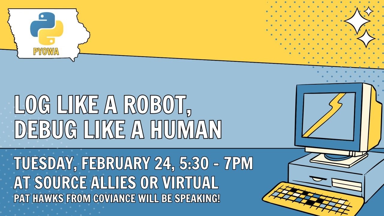 Log Like a Robot, Debug Like a Human