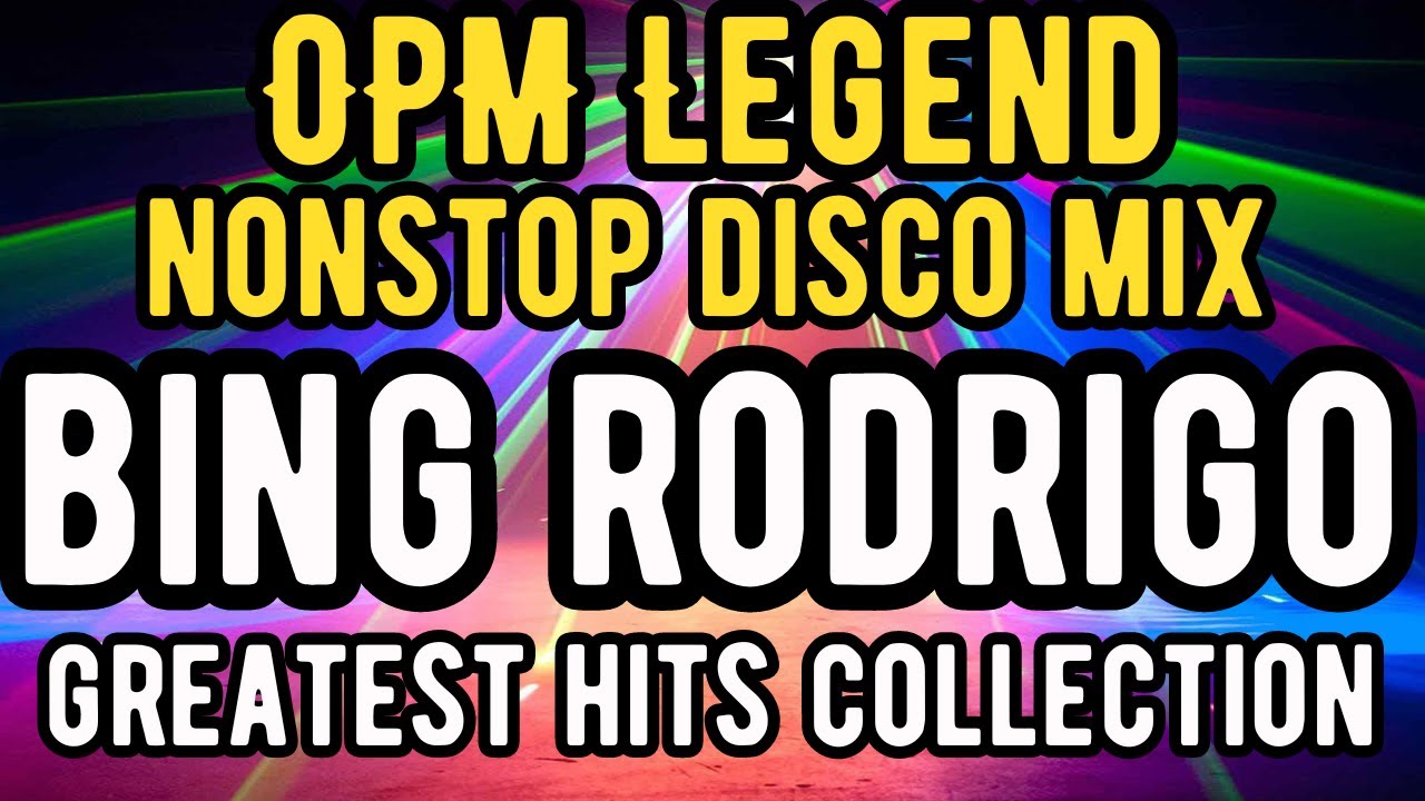 OPM Legend Nonstop Disco Mix - The Best of Bing Rodrigo