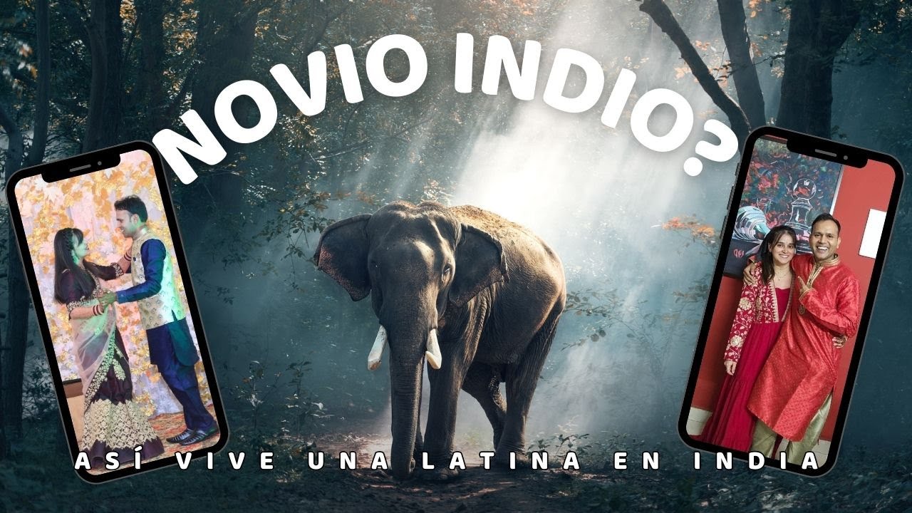 Experiencia como esposa India | Tu novio es Indio?