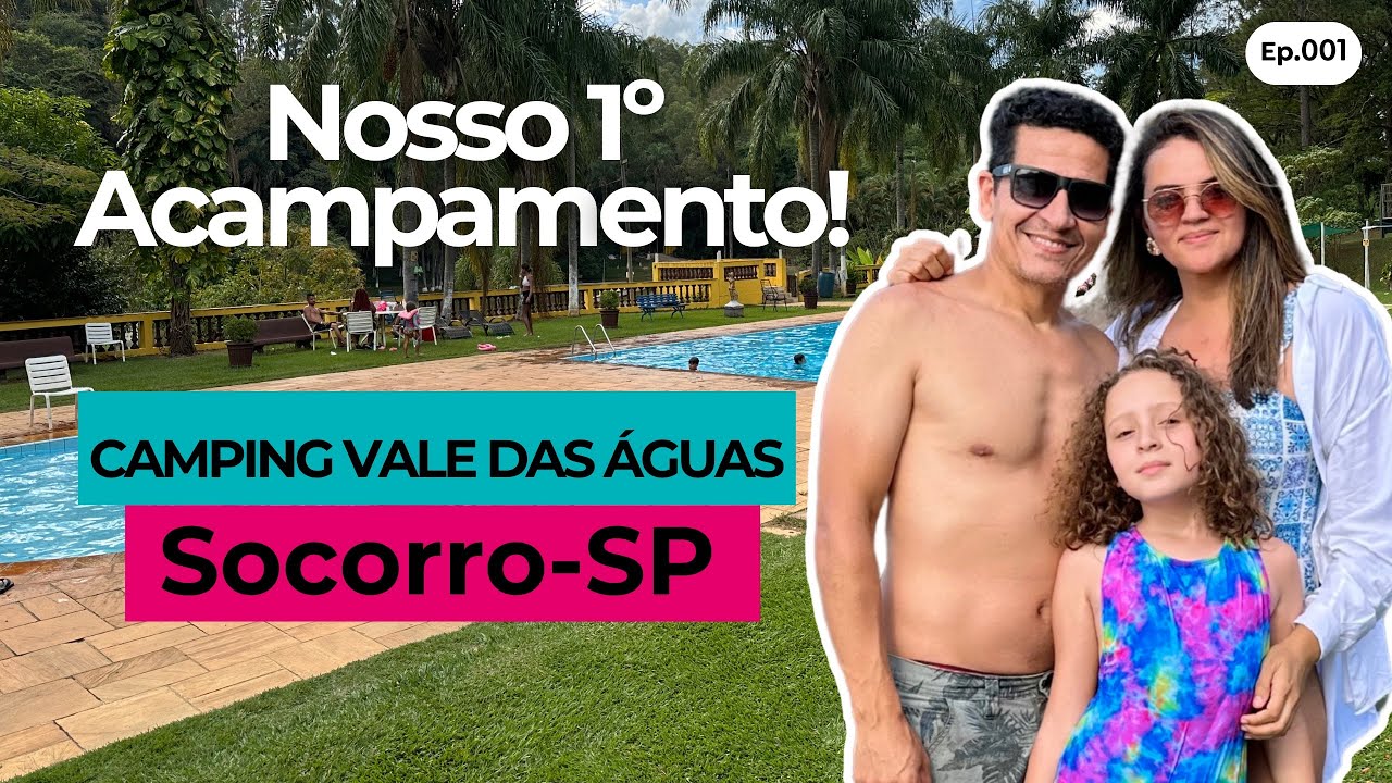 Camping em Socorro SP: Como é o Camping Vale das Águas + Nossa Primeira Experiência
