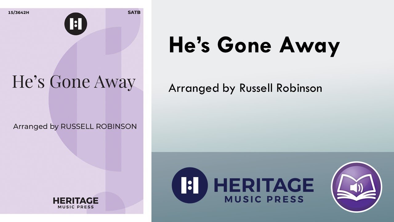 He's Gone Away (SATB) - arr. Russell Robinson