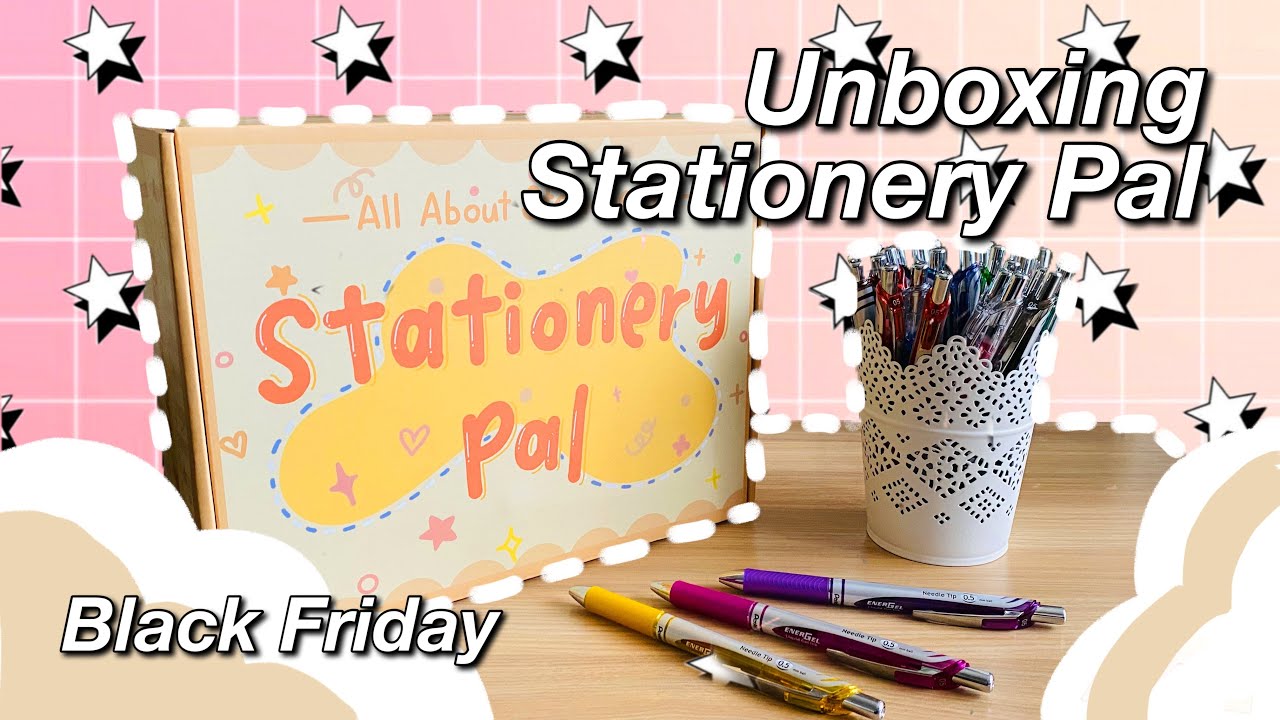 UNBOXING STATIONERY PAL -  BLACK FRIDAY