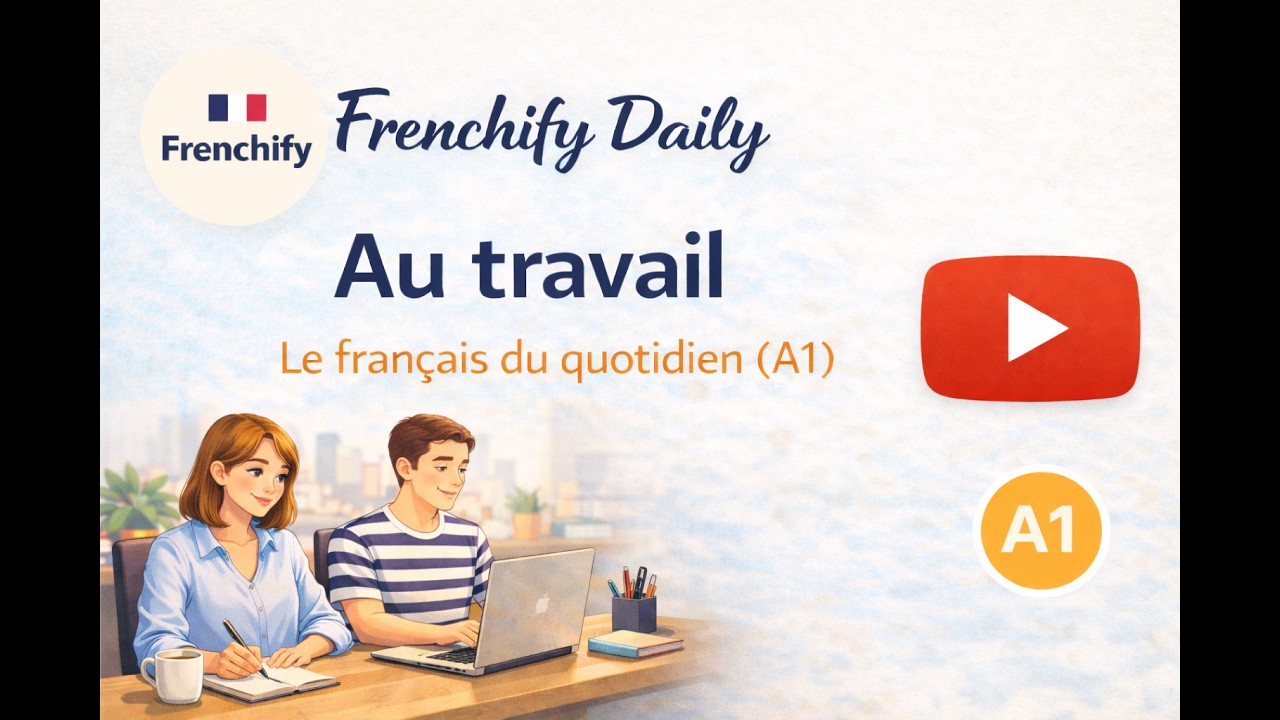 Frenchify Ep05 Ma journée de travail