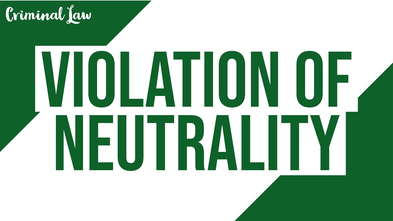 [Article 119] Violation of Neutrality; Criminal Law Discussion