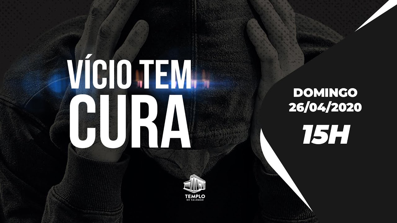 Reunião da Cura dos Vícios - 15h - 26/04/2020