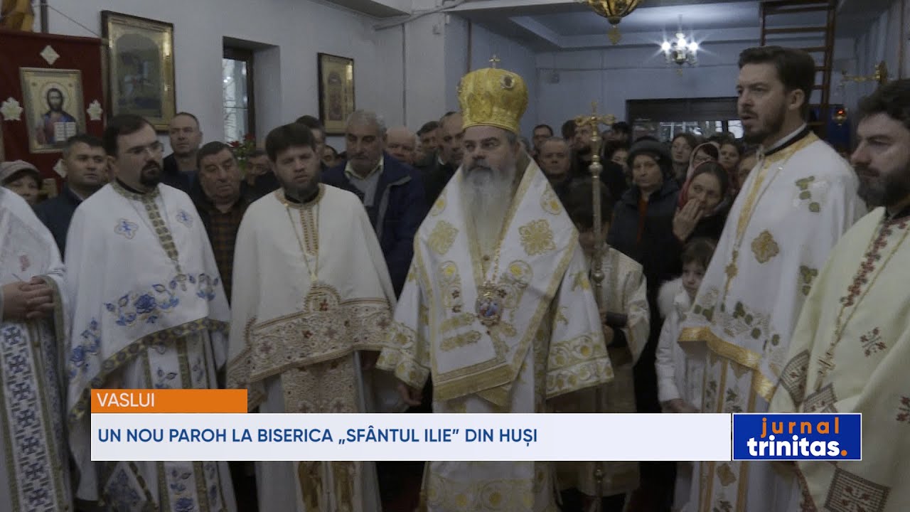 Un nou paroh la Biserica „Sfântul Ilie” din Huși