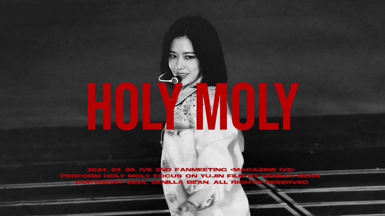 [4K]240309 IVE FANMEETING [MAGAZINE IVE] HOLY MOLY - 안유진 직캠(YUJIN FOCUS)