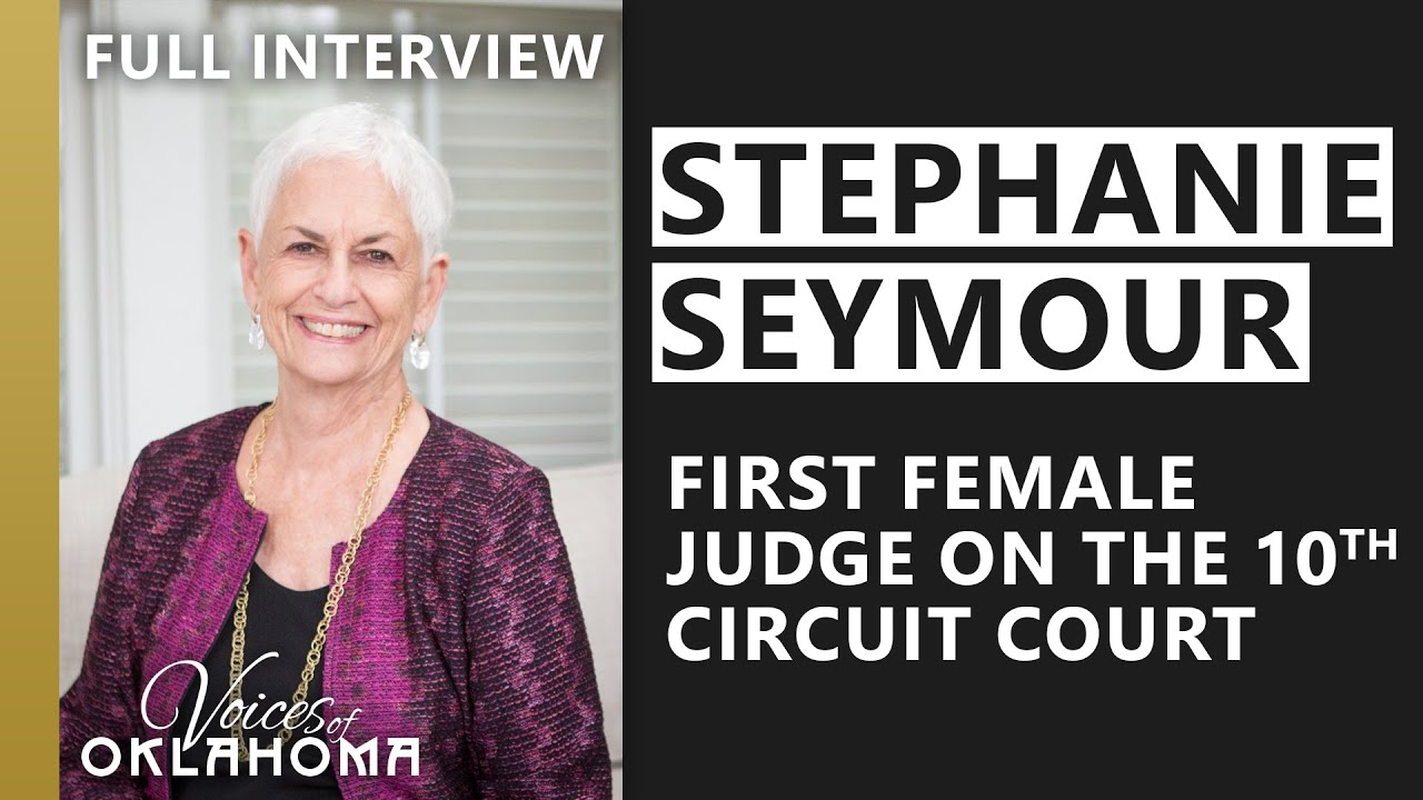 Judge Stephanie Seymour: First Female Judge on the Tenth Circuit Court of Appeals | Full Interview