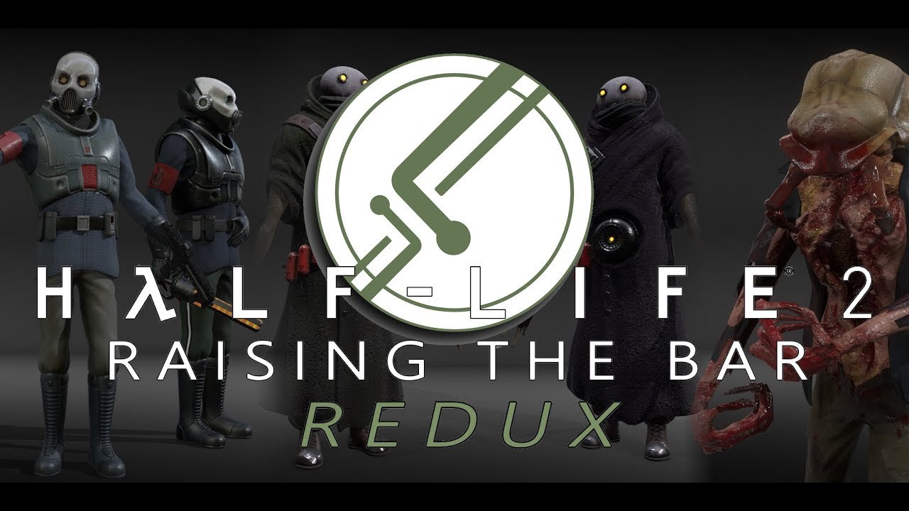 Half Life 2 Raising The Bar Redux Part 2