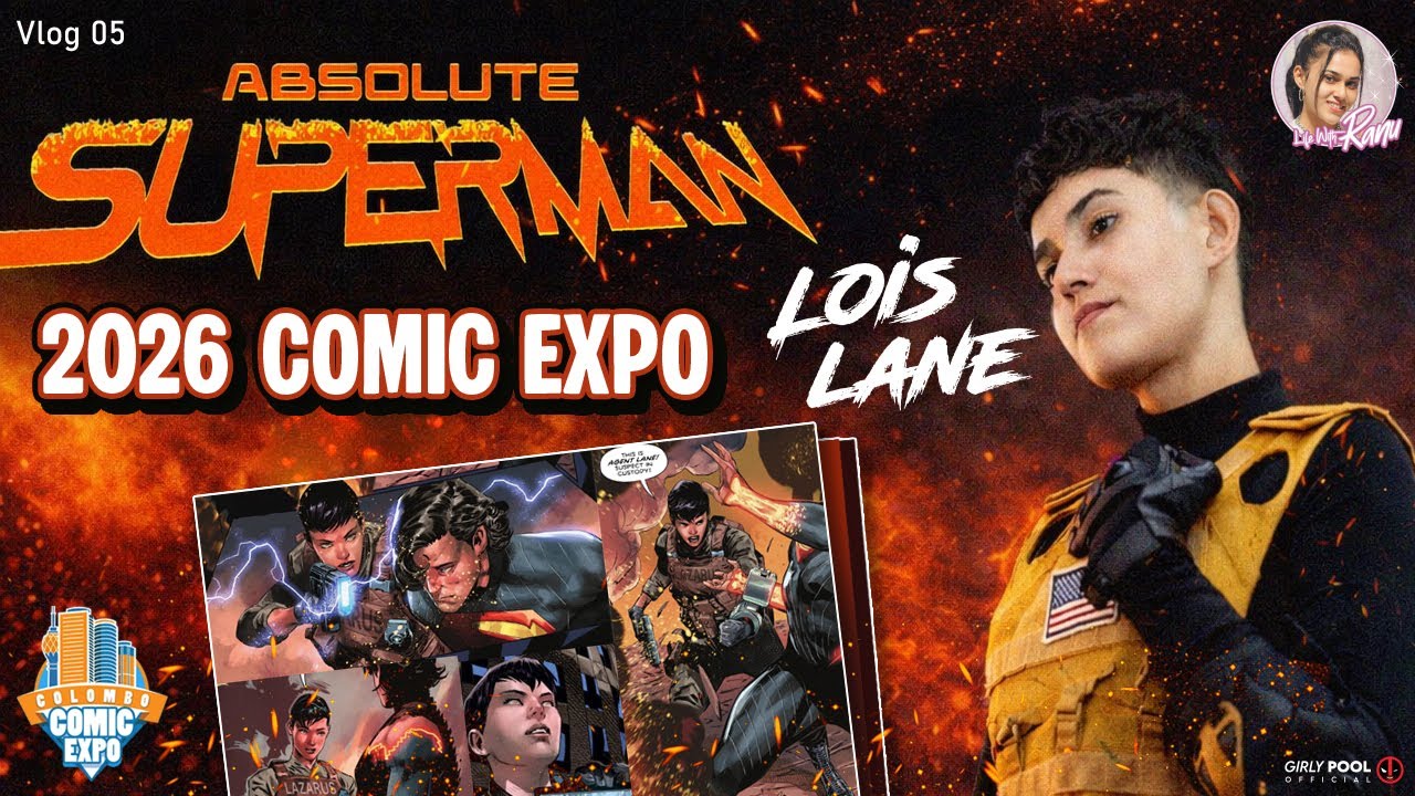 🟦🟧 COLOMBO COMIC EXPO 25 | Cosplay event | AKA Lois Lane 🔥 #sinhalavlog