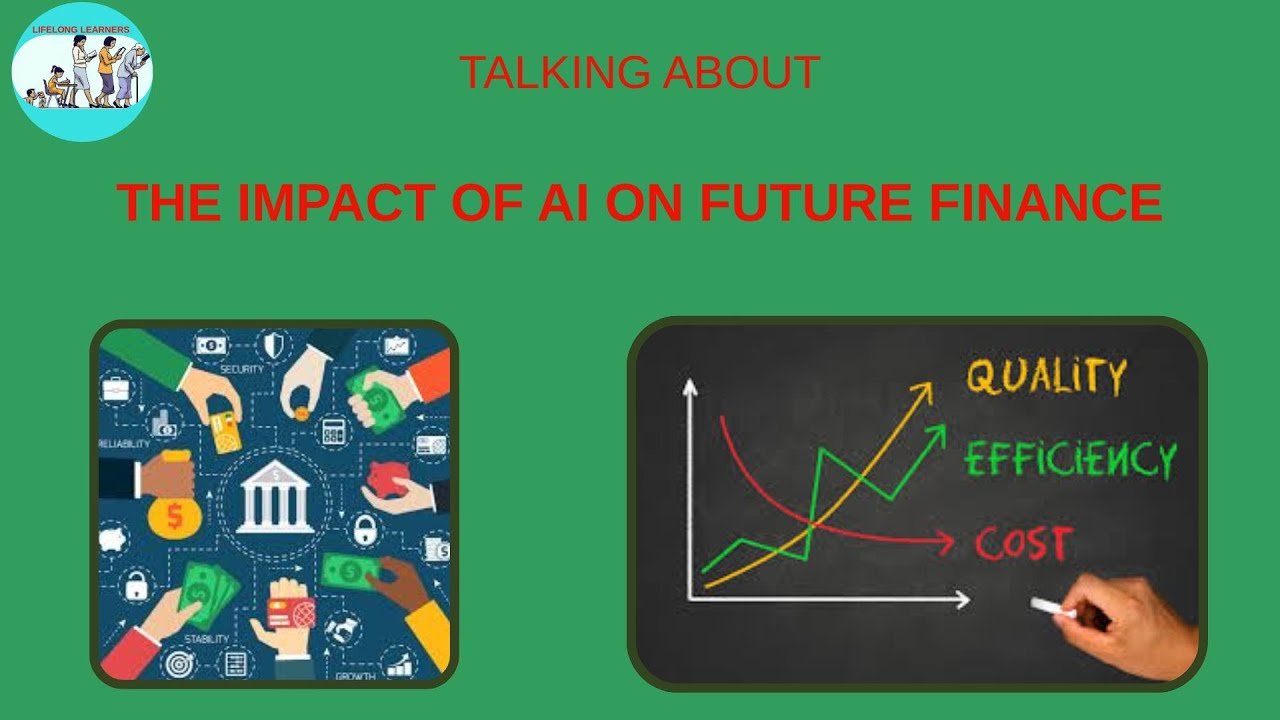 THE IMPACT OF AI ON FUTURE FINANCE