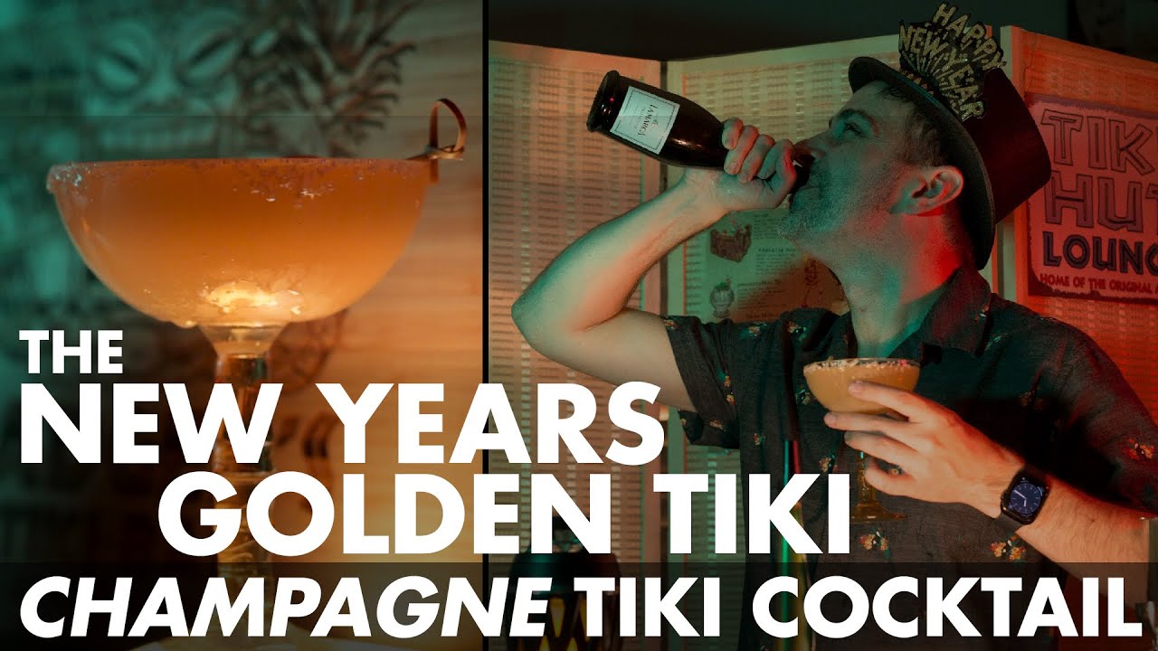 New Years Golden Tiki: A Champagne Tiki Cocktail! | Cocktail Fridays