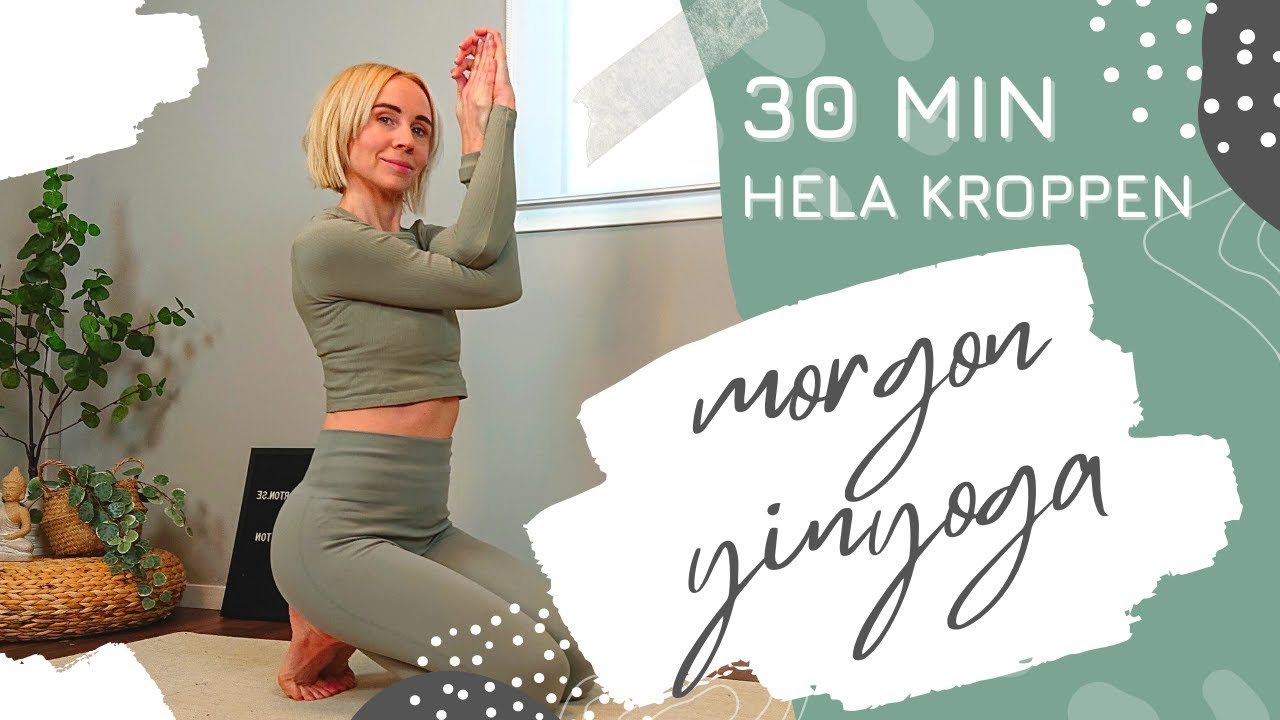 30 min YINYOGA PÅ MORGONEN för hela kroppen. Morgonyoga stretch för energi hela dagen.