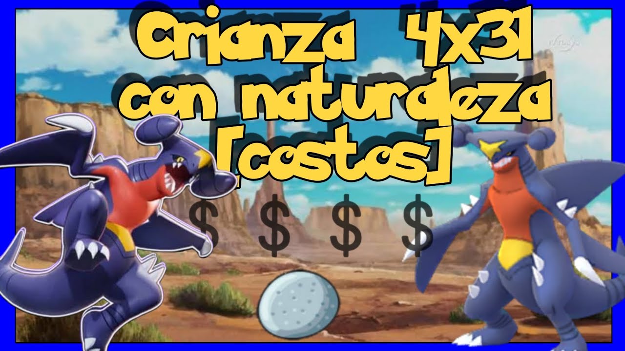 ✅4x31 + naturaleza ✅Guía  y COSTOS 💲(GARCHOMP) Part. 2