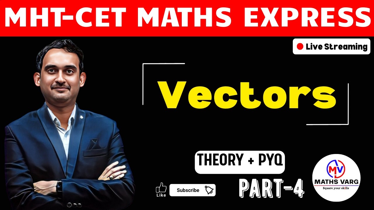MHTCET Maths LIVE |Vectors| Pyq|Sumit sir| MathsVarg|Ep 04