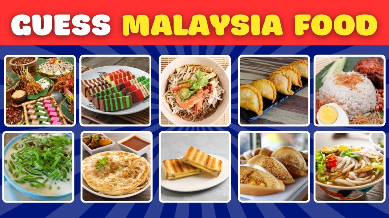 Guess the MALAYSIA FOOD Quiz 🇲🇾🍛  | ONLY Food Lovers Can Pass This ! 