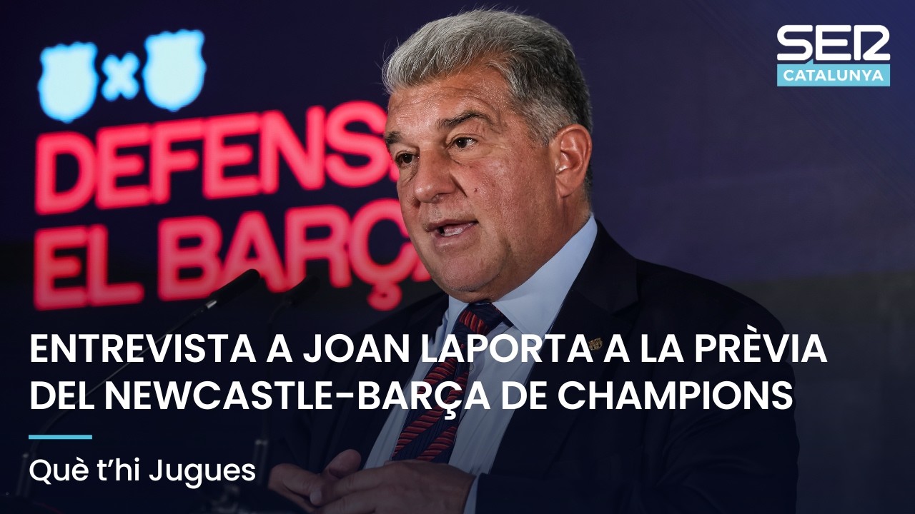 ENTREVISTA A JOAN LAPORTA A LA PRÈVIA DEL NEWCASTLE-BARÇA DE CHAMPIONS | QUÈ T'HI JUGUES EN DIRECTE