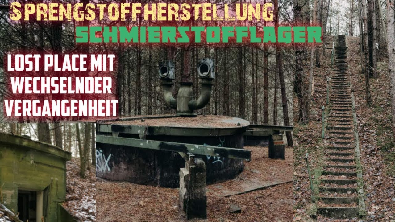 Sprengstofffabrik 1940 45,  NVA Schmierstofflager in der DDR  