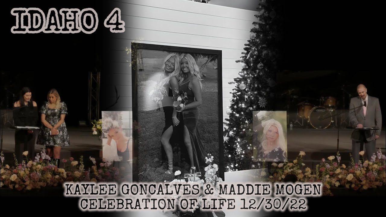 IDAHO 4: Celebration of Life for Kaylee Goncalves & Maddie Mogen 12/30/22