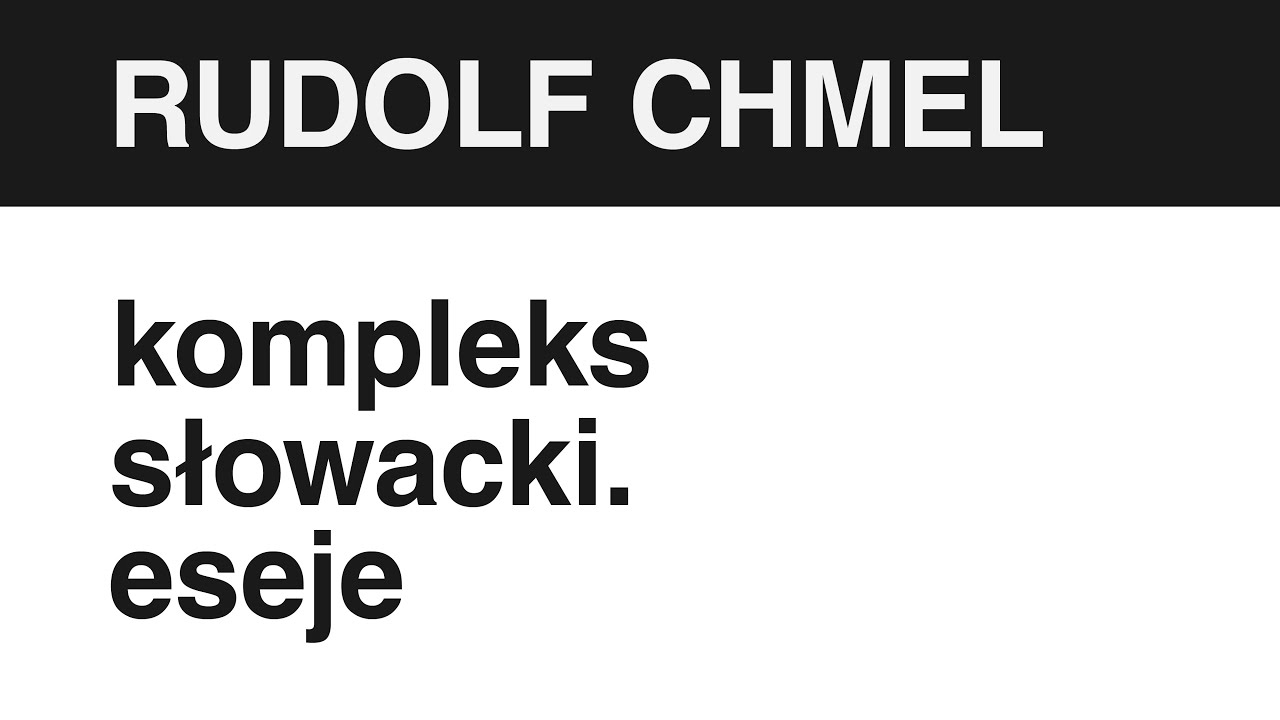 179. Rudolf Chmel 🇸🇰 KOMPLEKS SŁOWACKI. ESEJE