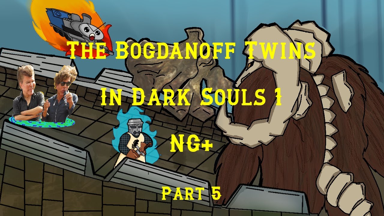 Bogdanoff Souls Remastered NG+ | Part 5