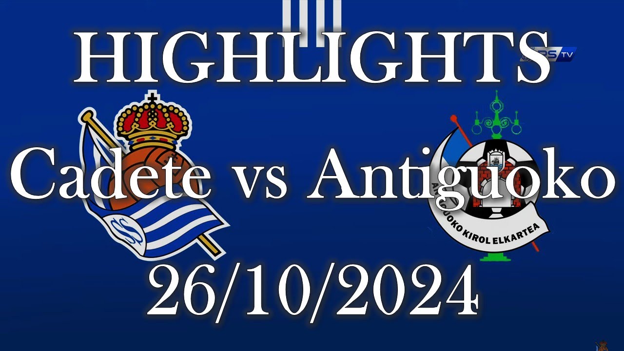 HIGHLIGHTS | Real Sociedad Cadete vs Antiguoko KE sub16 | Liga Vasca Cadete J8 (26/10/2024)