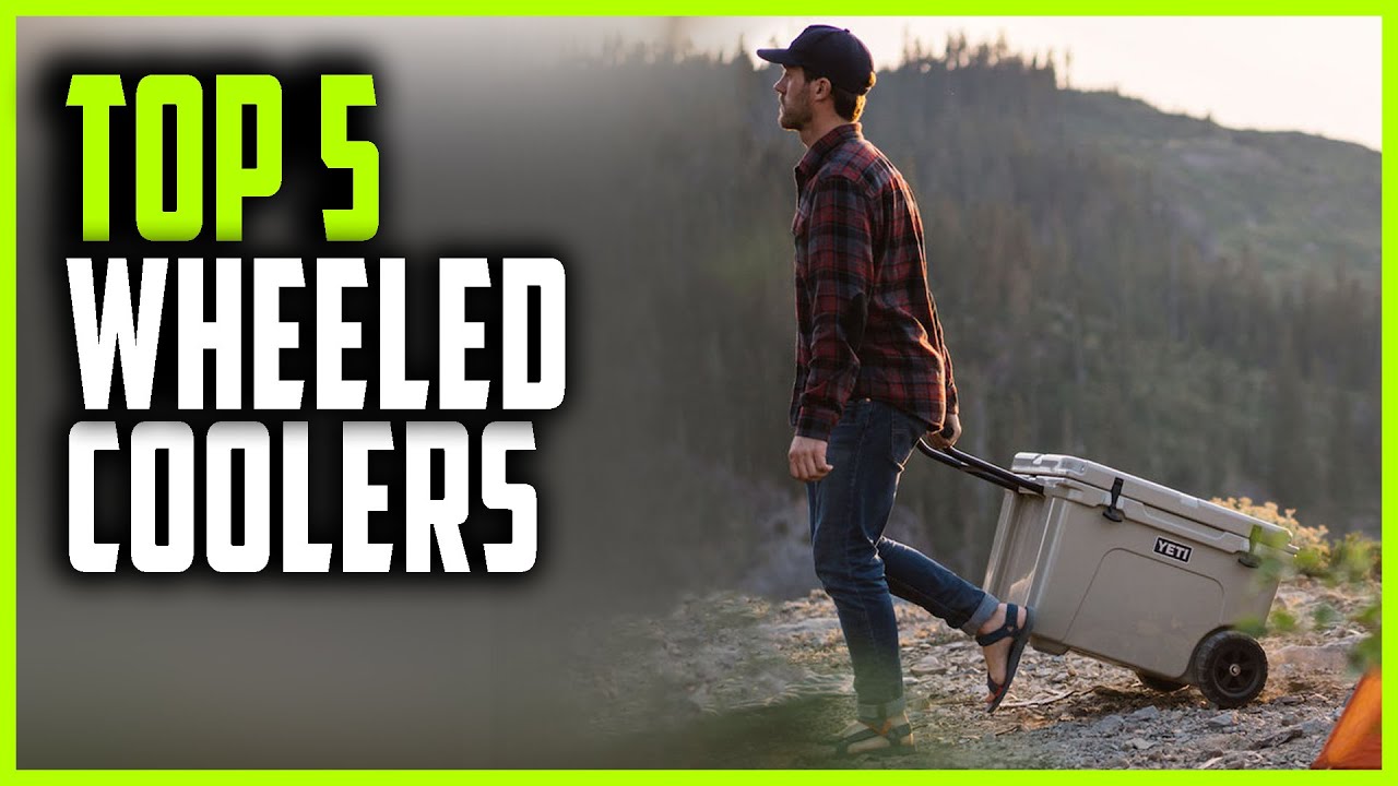 Best Wheeled Coolers 2023 | Top 5 Rated Wheeled Coolers