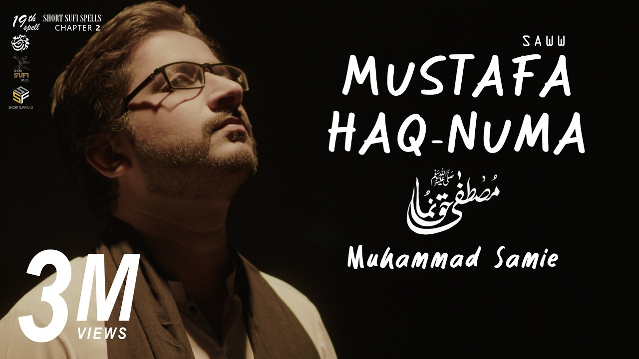 Mustafa Haq-Numa | Muhammad Samie | Ay Jaan-e-Mann Janaan-e-Mann | Official Video | 4k