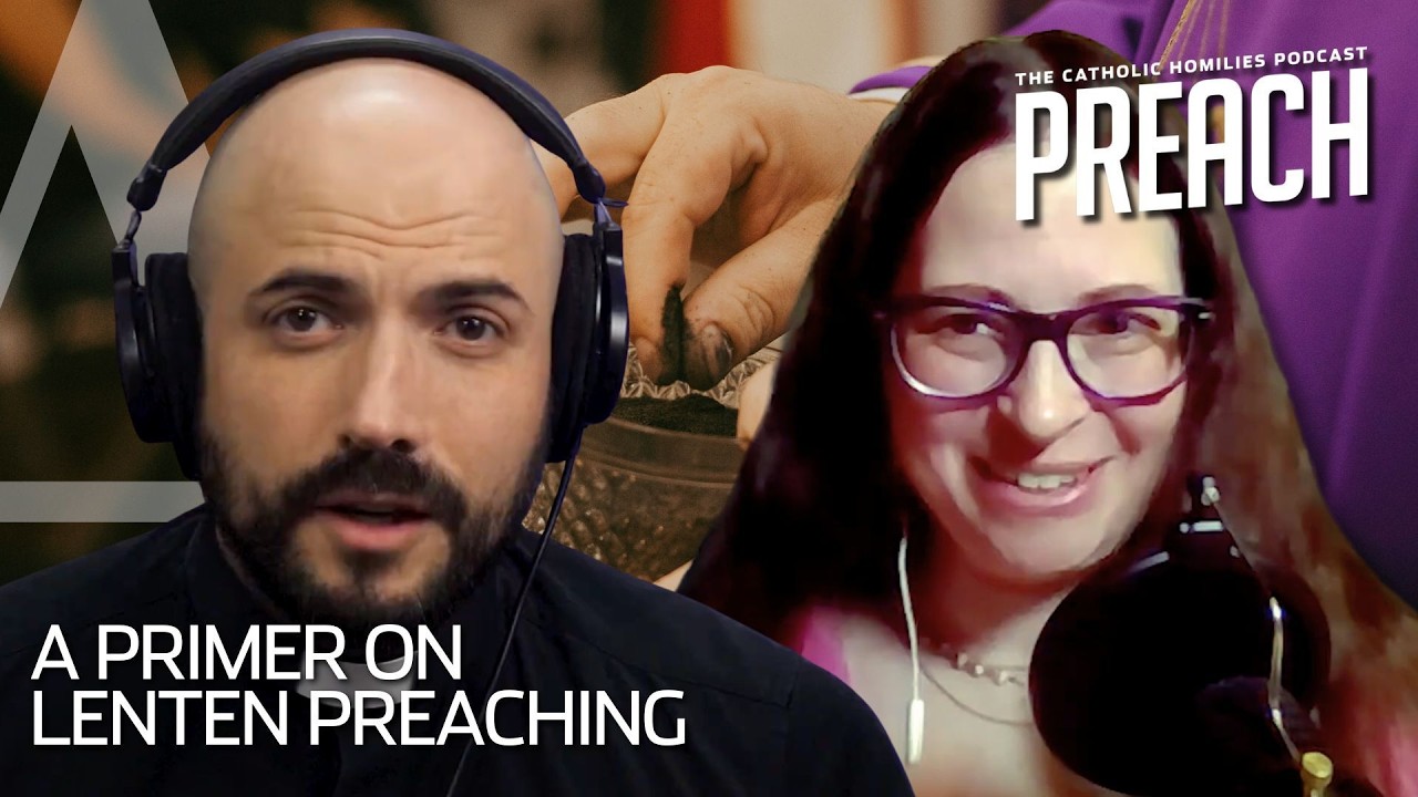 A Preacher’s Guide to Lent: History and the Sunday Readings | Preach Podcast