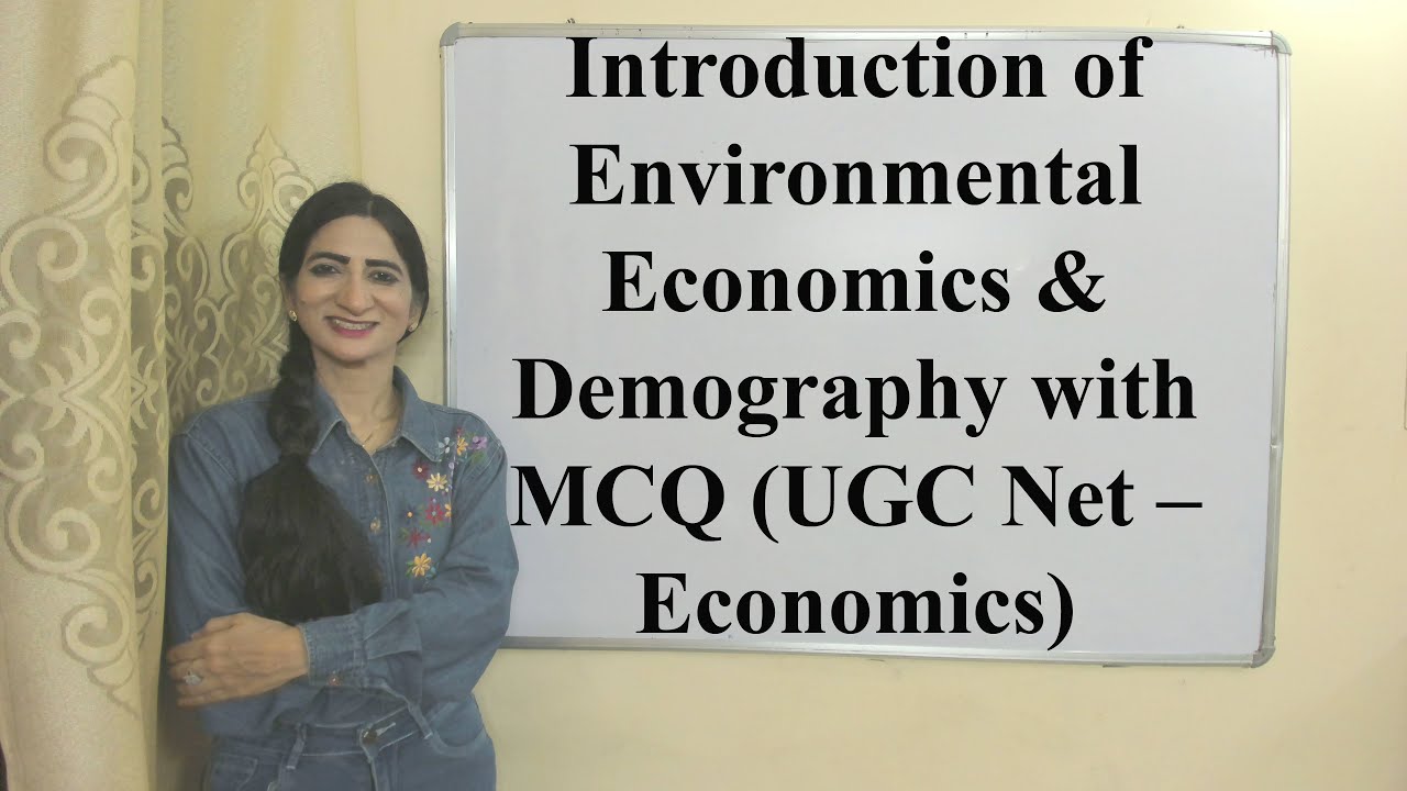 Introduction of Environmental Economics & Demography with MCQ (UGC Net – Economics)