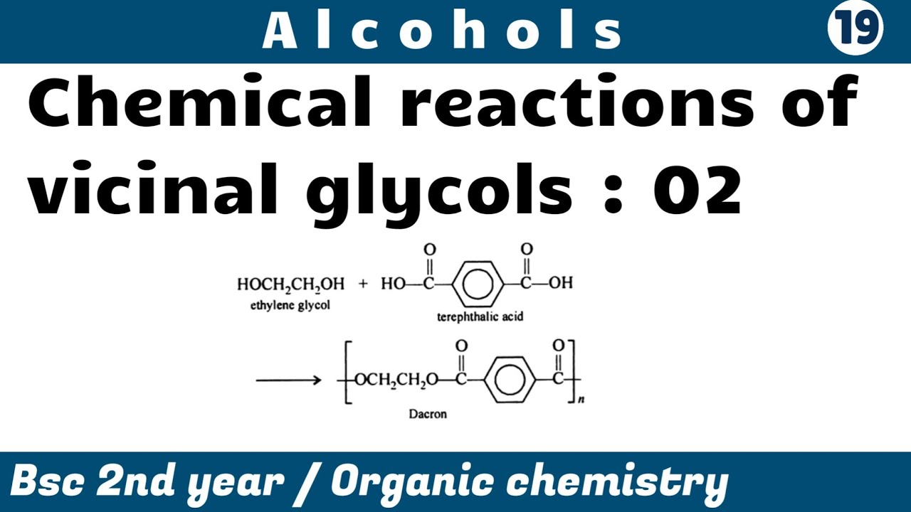 Chemical reactions of vicinal glycols : 02  | Alcohols - Bsc 2nd year organic chemistry