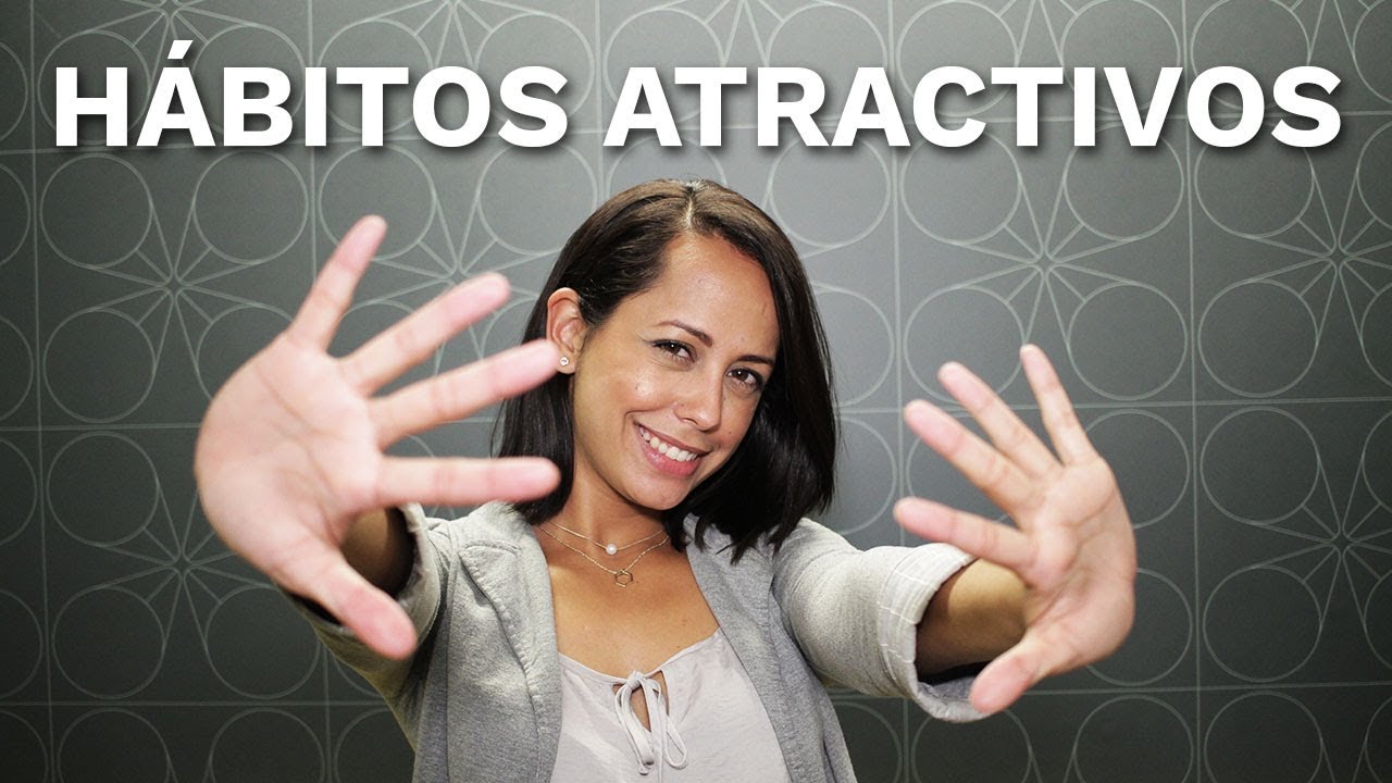 10 Hábitos Atractivos - Hábitos que Nos Encantan en un Hombre
